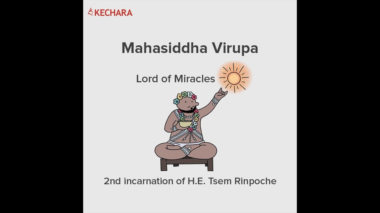 Tsem Rinpoche's Incarnation Stories: MAHASIDDHA VIRUPA