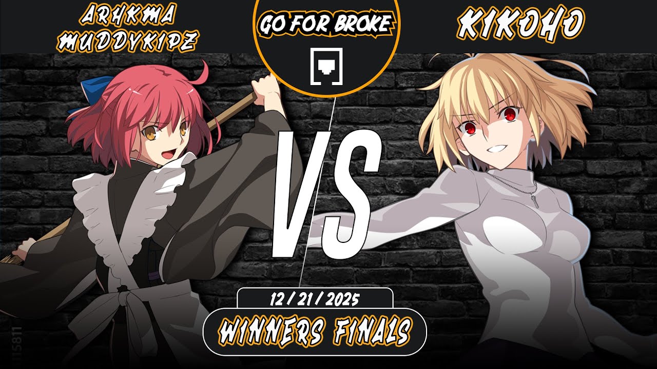 Go For Broke Dec '25 | WF | Arhkma MuddyKipz (Kohaku) VS. Kikoho (Red Arcueid) | NA MBTL Local