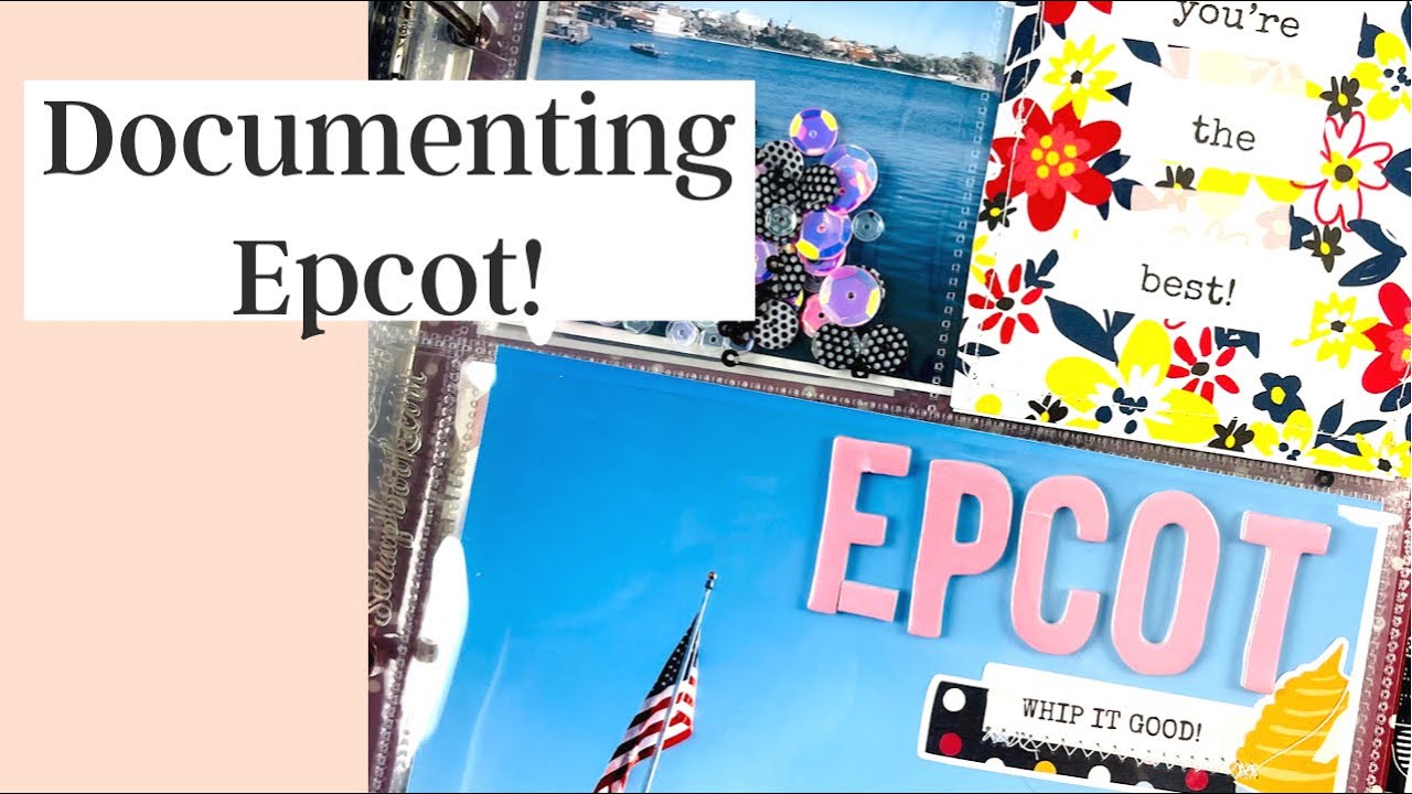 DISNEY SCRAPBOOK PROCESS VIDEO FOR EPCOT /// Simple Stories Say Cheese Main Street