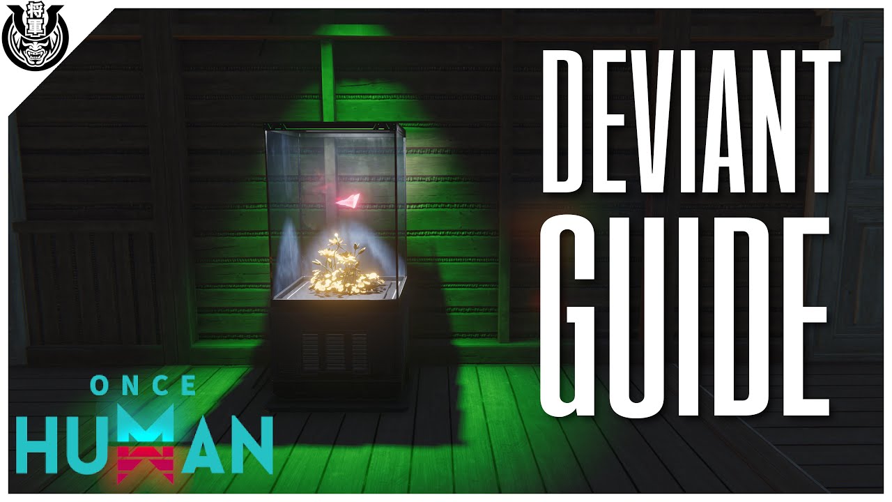 Once Human: Deviant Guide (Short Guide)