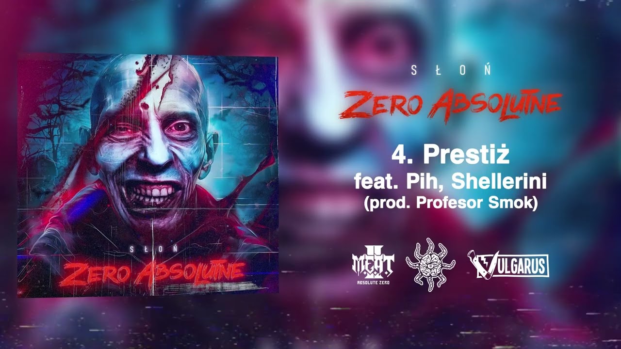 04. Słoń - Prestiż Feat. Pih, Shellerini (prod. Profesor Smok) [EP &ldquo;ZERO ABSOLUTNE&rdquo;]
