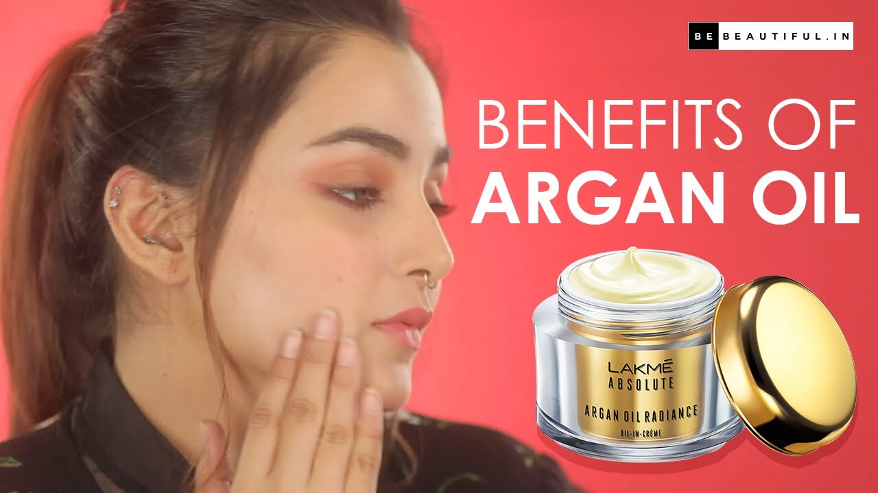 Benefits Of Argan Oil | LAKME Absolute Argan Oil For Skin | Be Beautiful