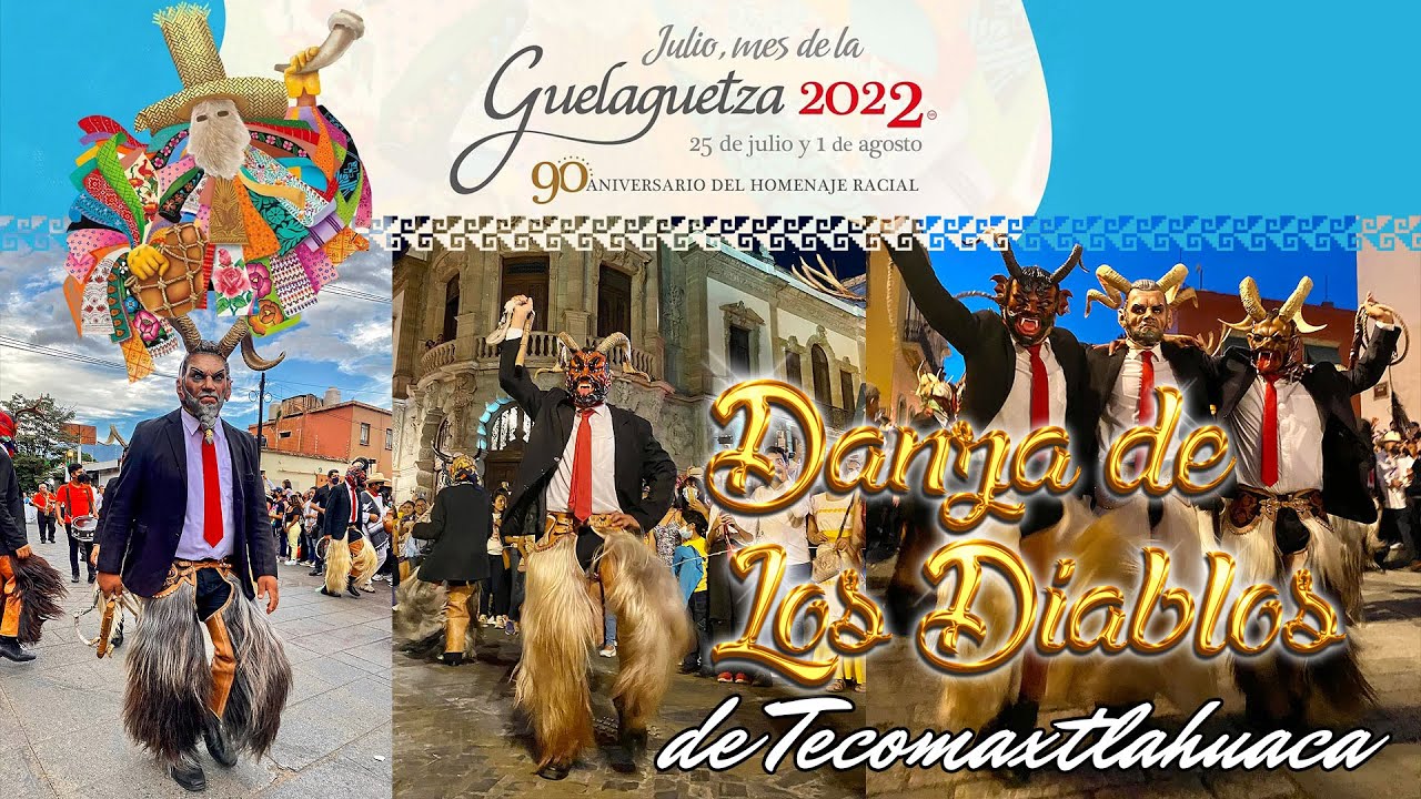 Danza de los diablos de Tecomaxtlahuaca - GUELAGUETZA 2022