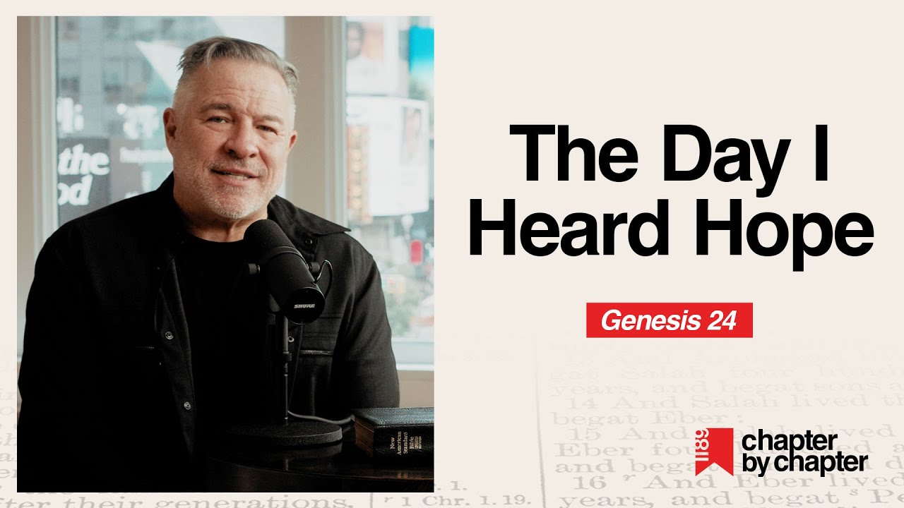 Genesis 24: The Day I Heard Hope