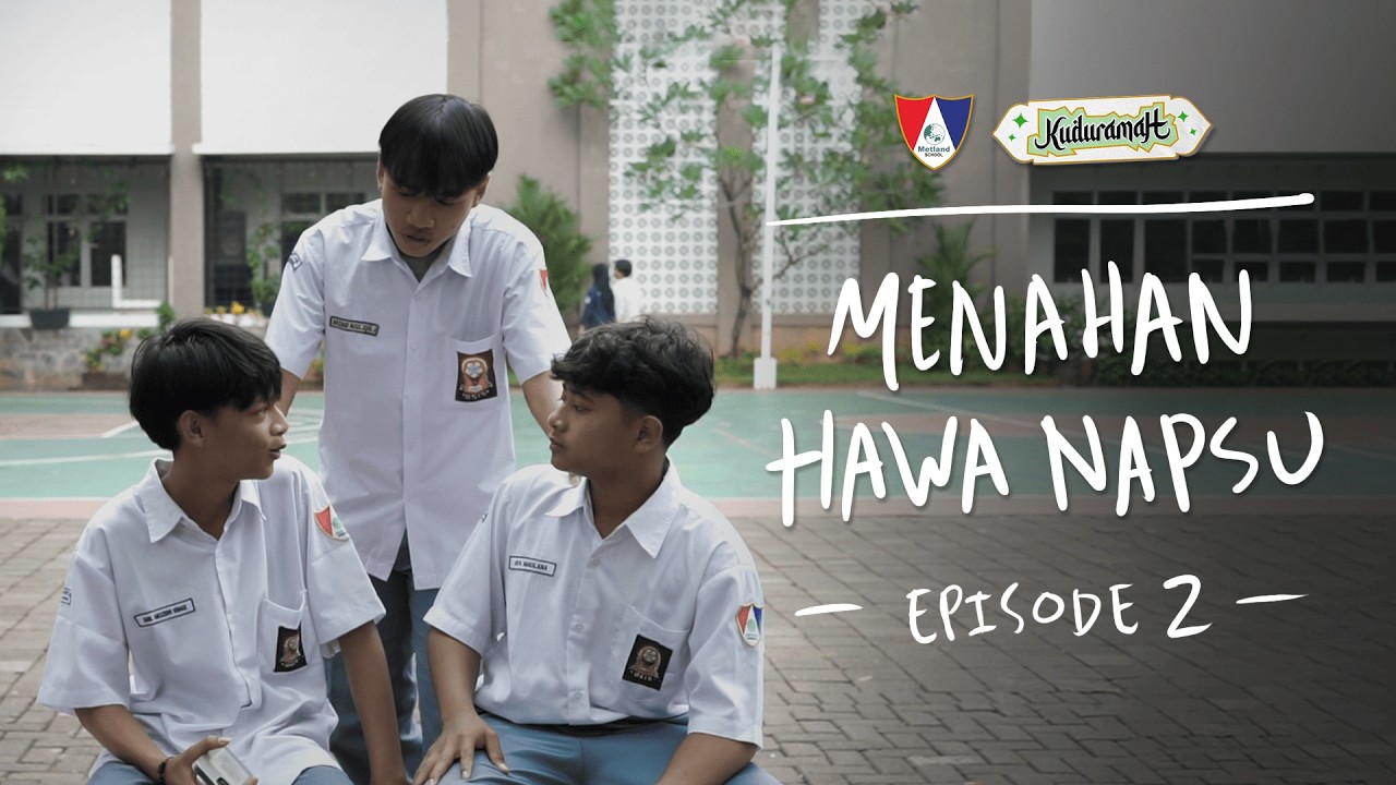 SHORT STORY - KUDURAMAH EPS 2.MENAHAN HAWA NAFSU