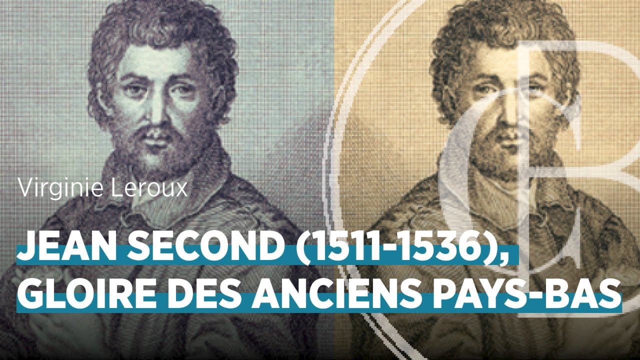 Jean Second (1511-1536), gloire des Anciens Pays-Bas, par Virginie Leroux