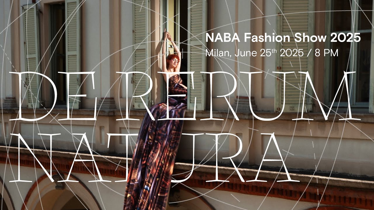 DE RERUM NATURA. NABA Fashion Show 2025 – Milano | La diretta dell’evento