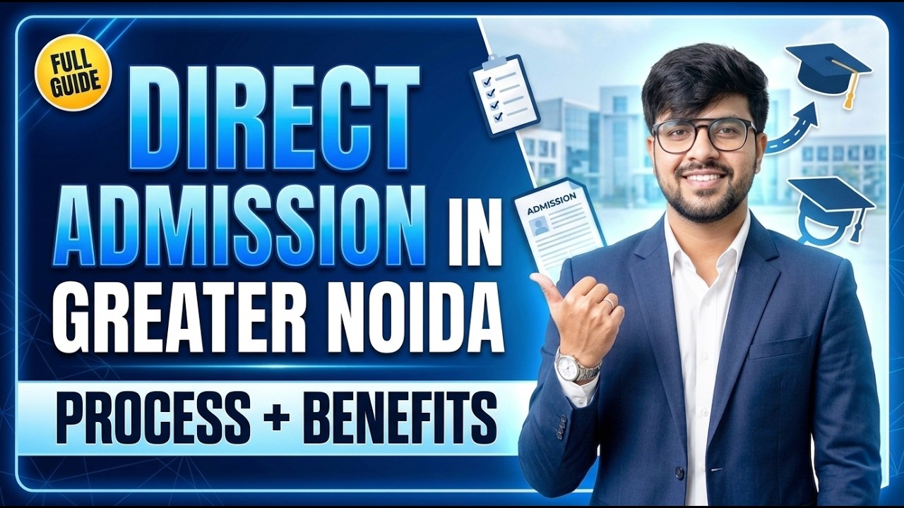 Direct Admission in AKTU Colleges (Greater Noida) 2026 | Process, Benefits & College Selection Guide