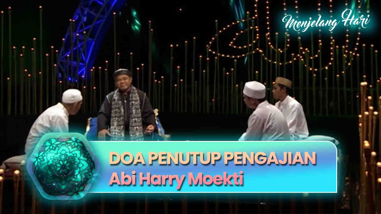 DOA PENUTUP PENGAJIAN Abi Harr | MENJELANG HARI