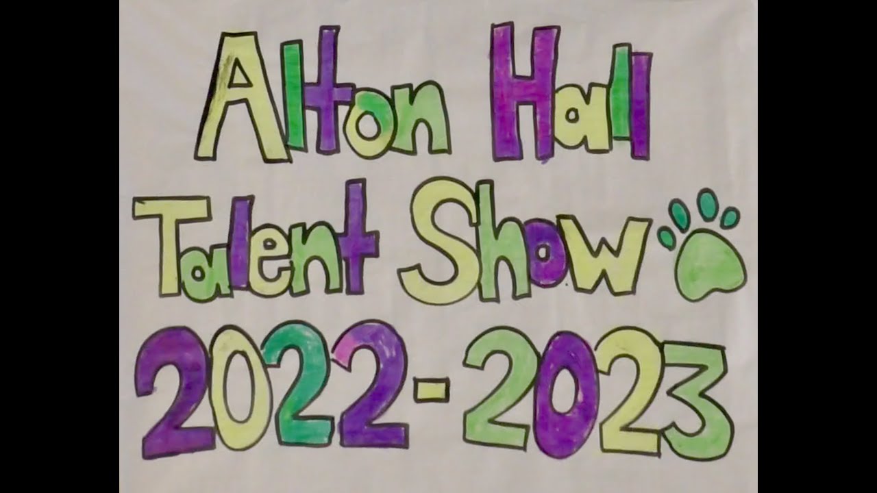 2022-2023 Alton Hall Elementary School Talent Show