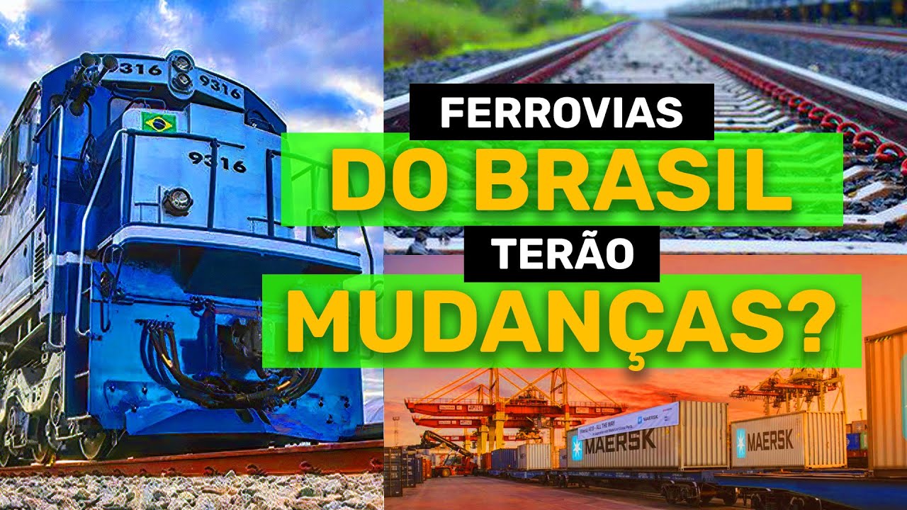 FERROVIAS DO BRASIL TER&Atilde;O MUDAN&Ccedil;AS?