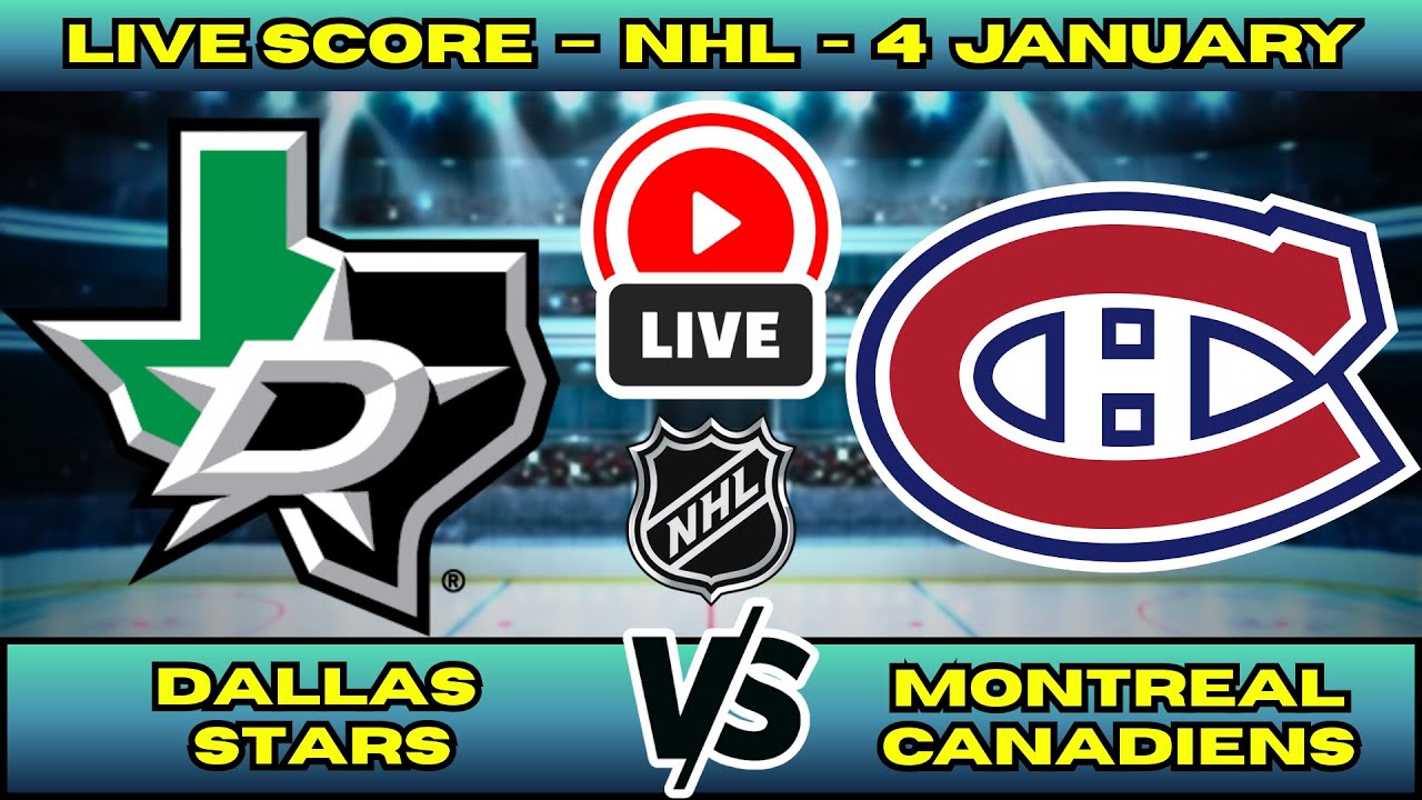 🔴 Dallas Stars vs Montreal Canadiens | NHL PLAY BY PLAY | Live Score Update Jan 4