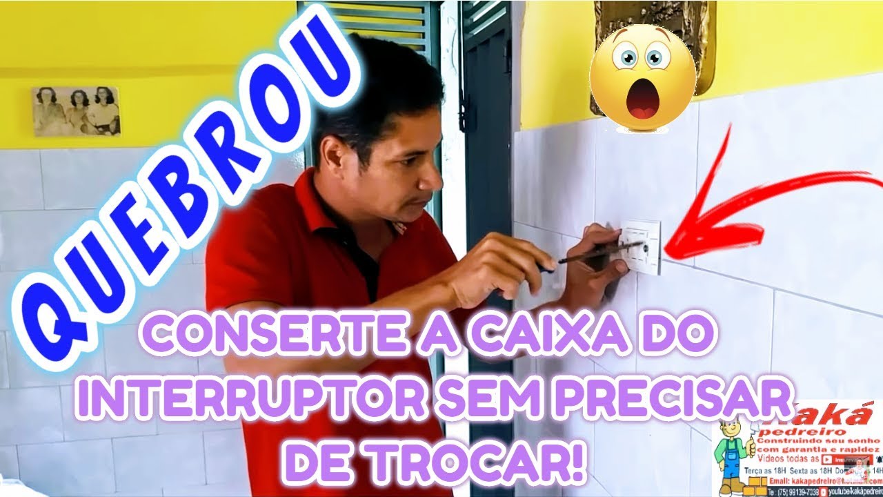 Como CONSERTAR SEM precisar de TROCAR?! | CAIXA DO INTERRUPTOR!