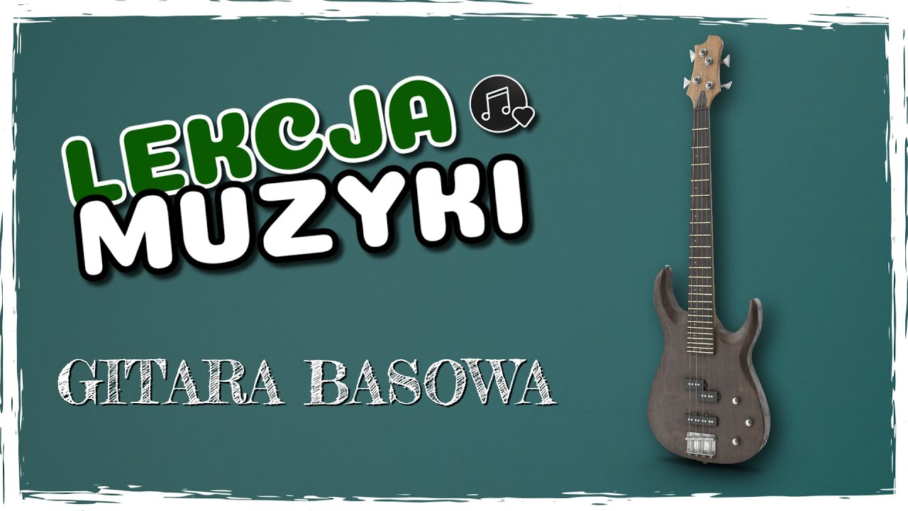 Lekcja Muzyki: Gitara Basowa