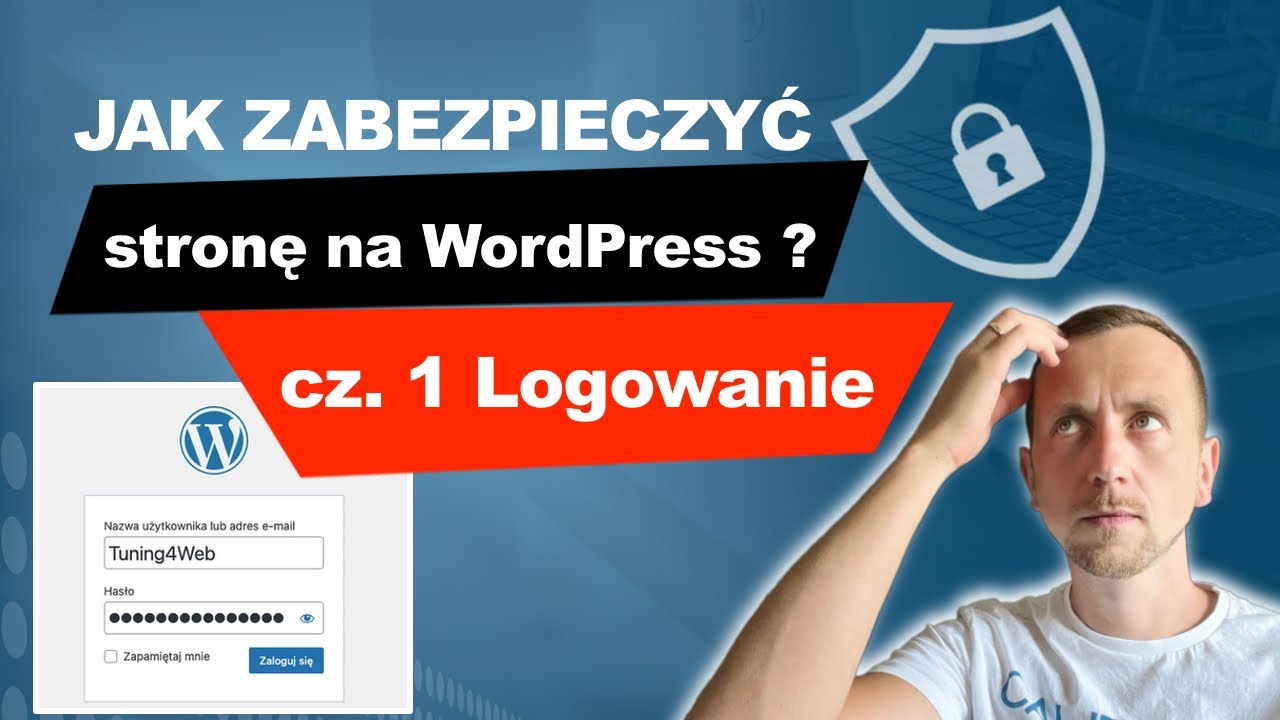 Jak zabezpieczyć stronę na WordPress? Cz. 1 Logowanie