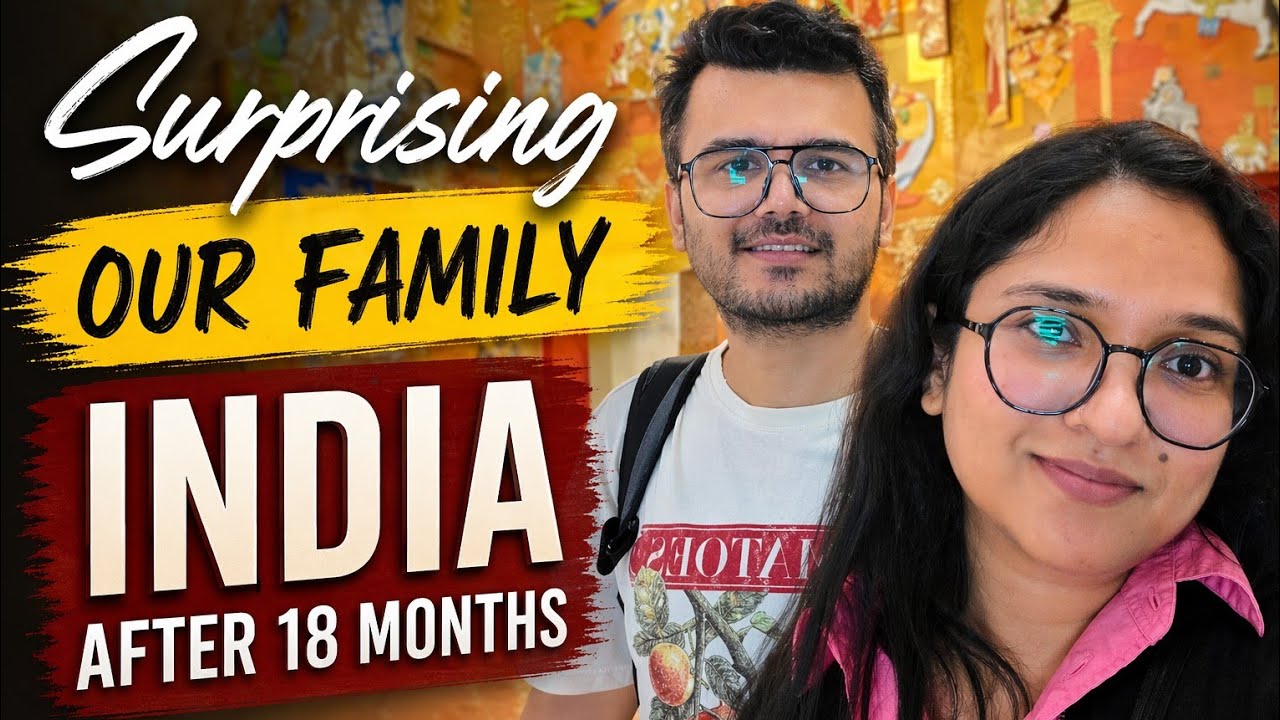 Surprising our family | We are back in India after 18 months
