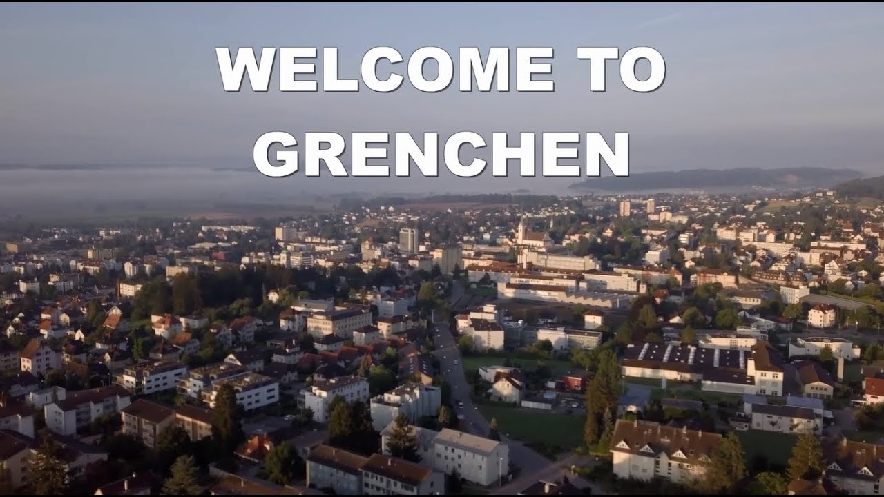 WELCOME TO GRENCHEN