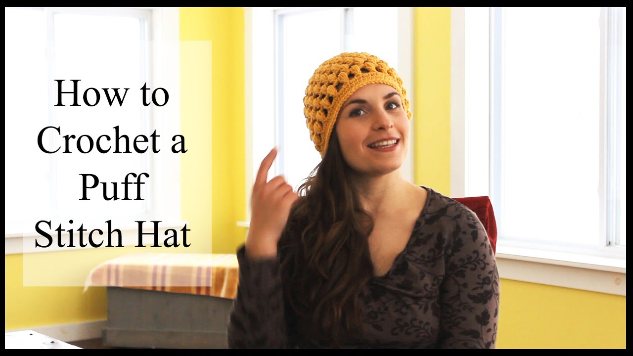 Easy Puff Stitch Hat Tutorial