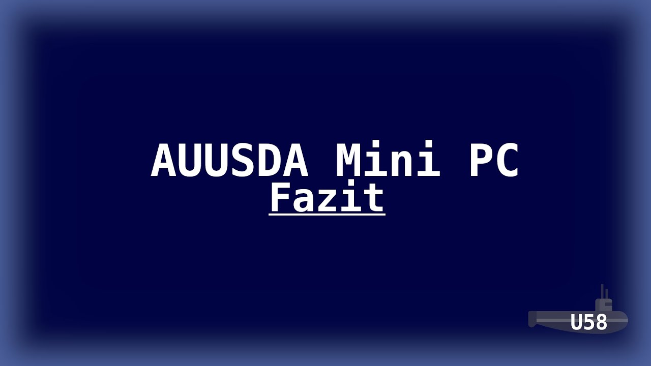 AUUSDA Mini PC - Das Fazit zum Mini PC