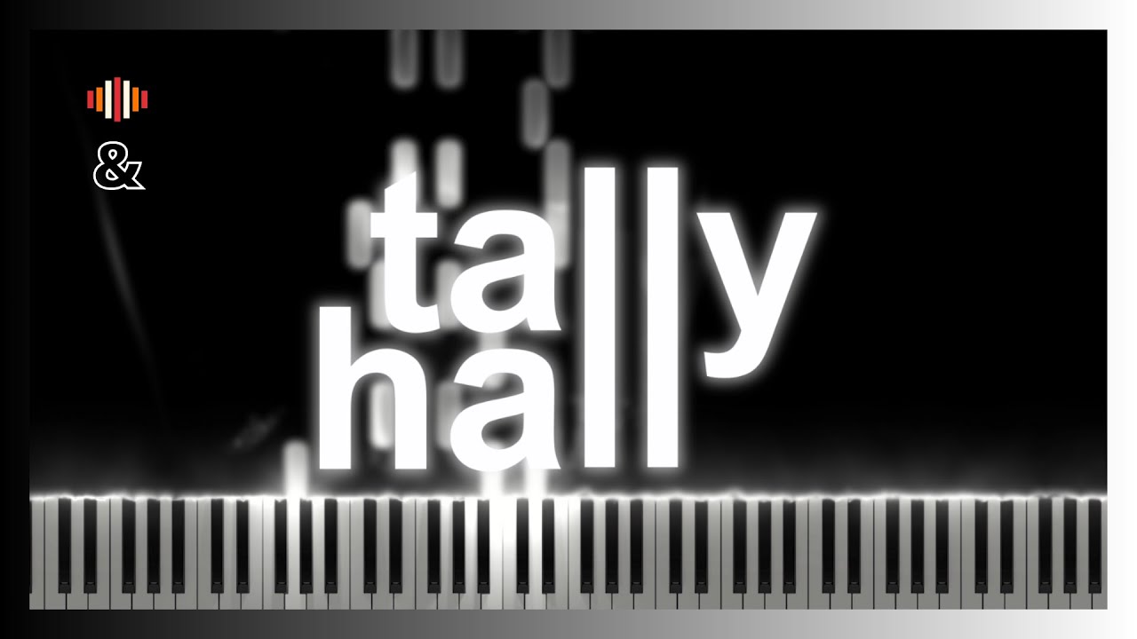 & (And) - Tally Hall | Piano Arrangement