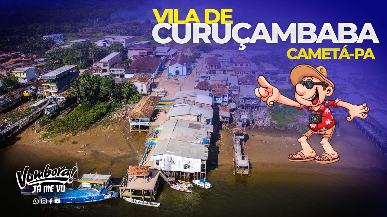 ✅VILA DE CURUÇAMBABA - CAMETÁ/PA | 30.07.2022✅