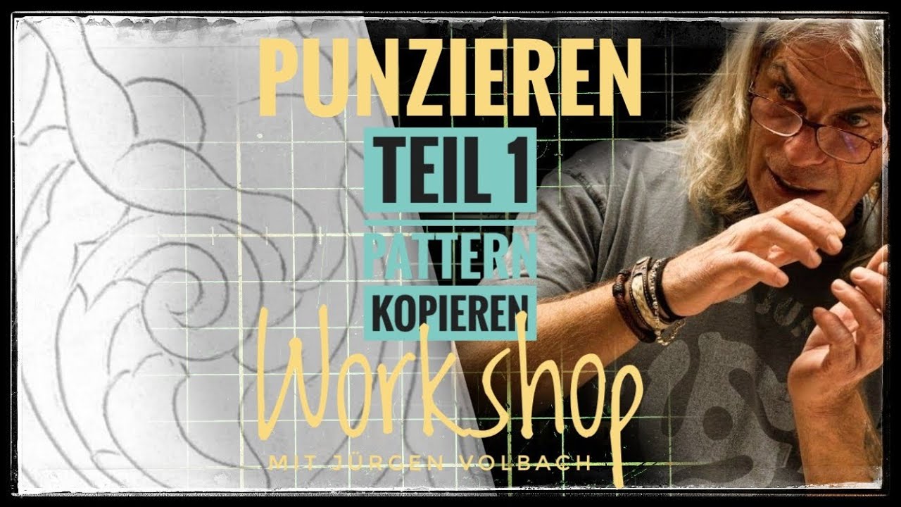 Punzieren - Workshop mit Jürgen Volbach - Teil 1: Pattern kopieren