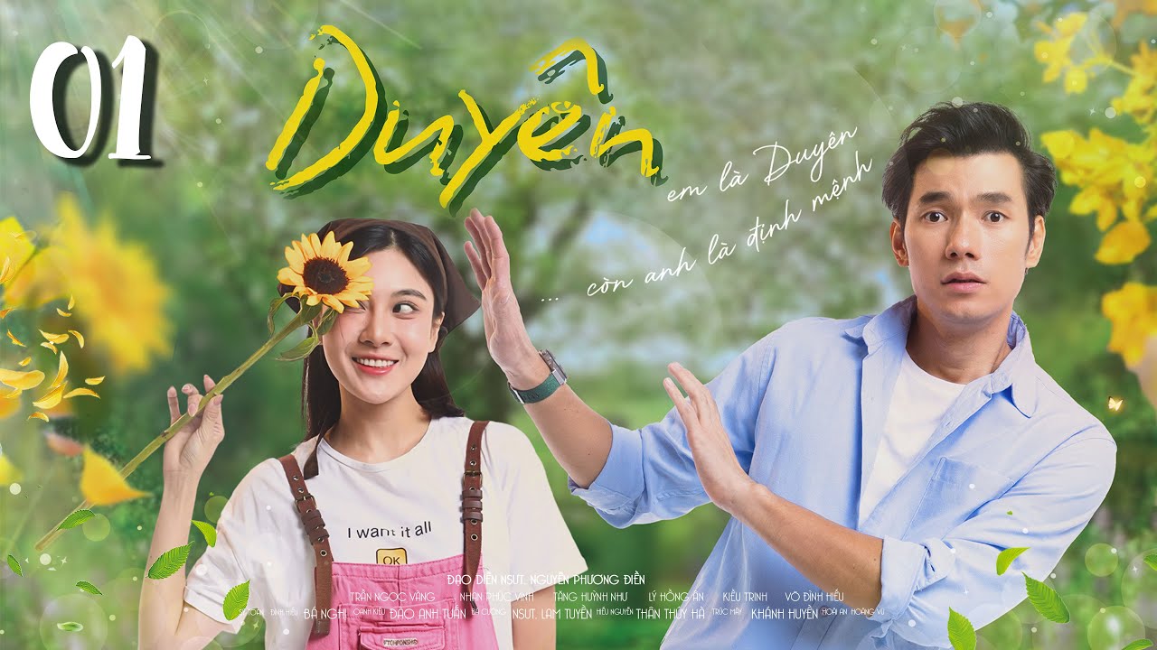 PHIM DUYÊN -  TẬP 01 | FULL | Phim Tình Cảm Việt Nam Hot Nhất 2025 | Nhan Phúc Vinh x Tăng Huỳnh Như