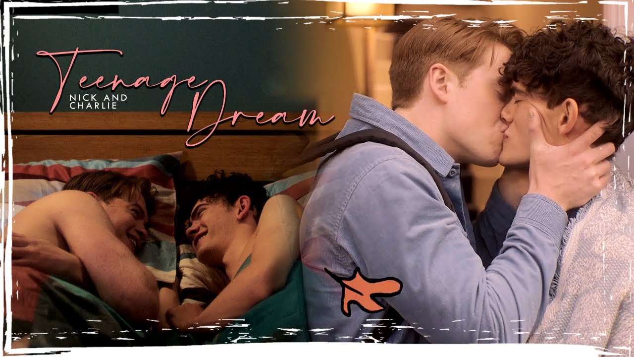 nick & charlie | teenage dream