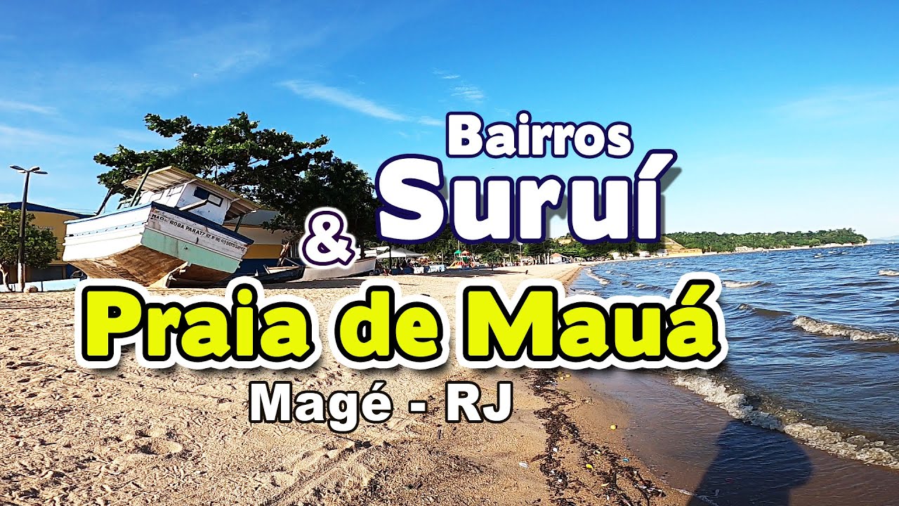 VISITA AOS BAIRROS SURUÍ E PRAIA DE MAUÁ, MAGÉ - RJ