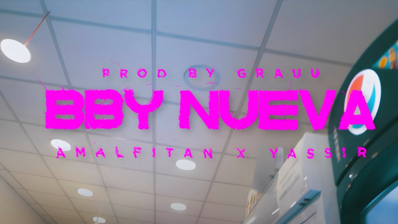 Amalfitan, Yassir - Bby Nueva (Official Video)