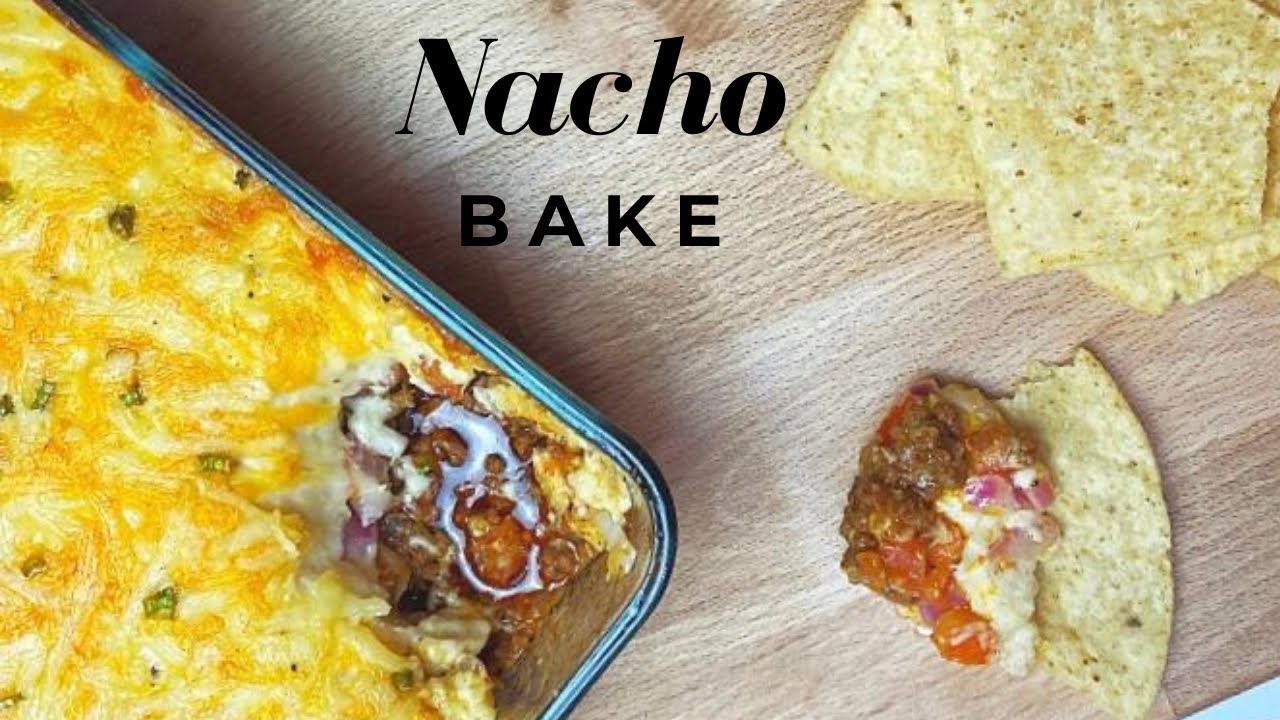 NACHO BAKE
