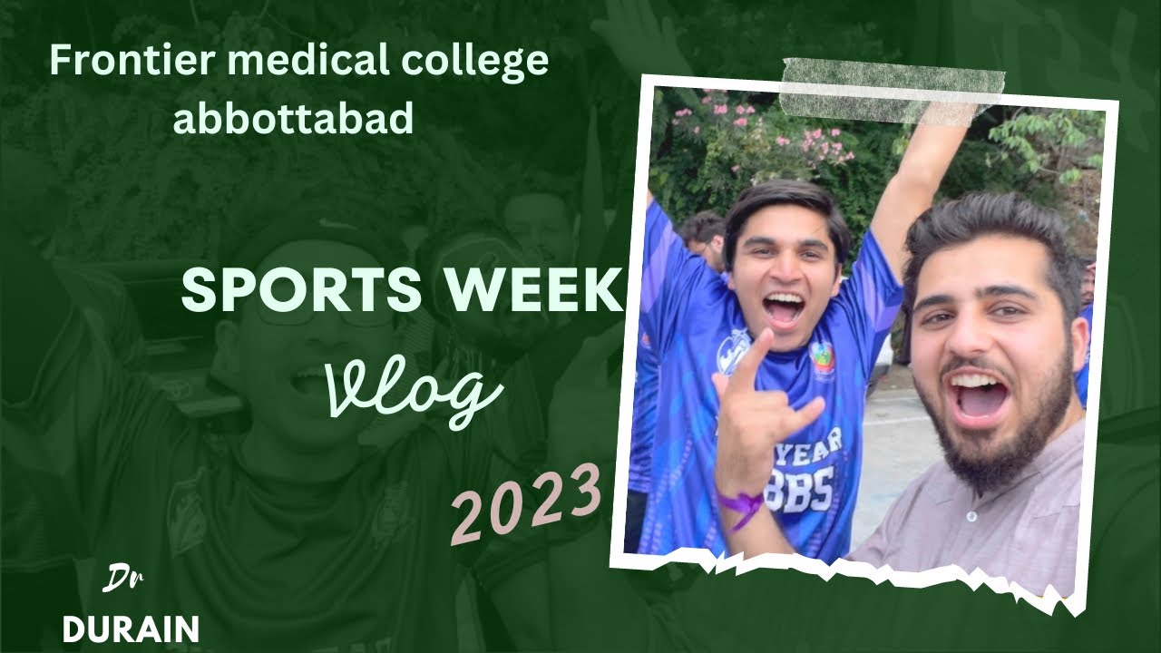 Sports week 2023 fr Dr Durain | Frontier Medical College Abbottabad