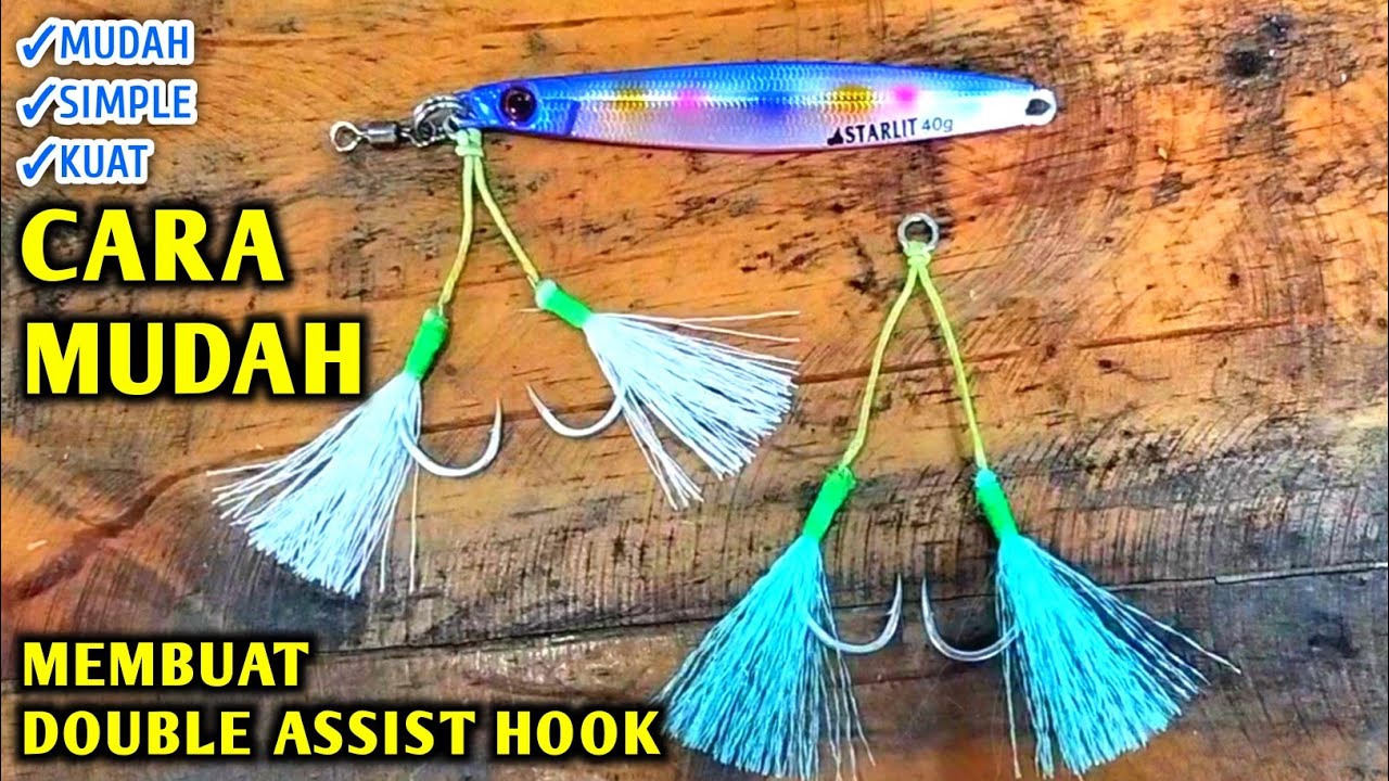 PALING MUDAH! CARA MEMBUAT DOUBLE ASSIST HOOK