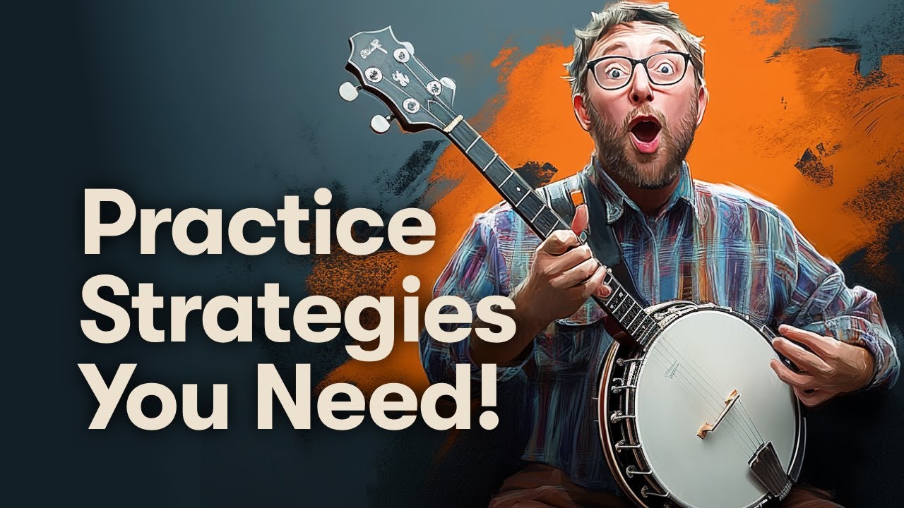 Two Effective Practice Strategies You've Never Heard Of For Guitar, Banjo, Or Mandolin