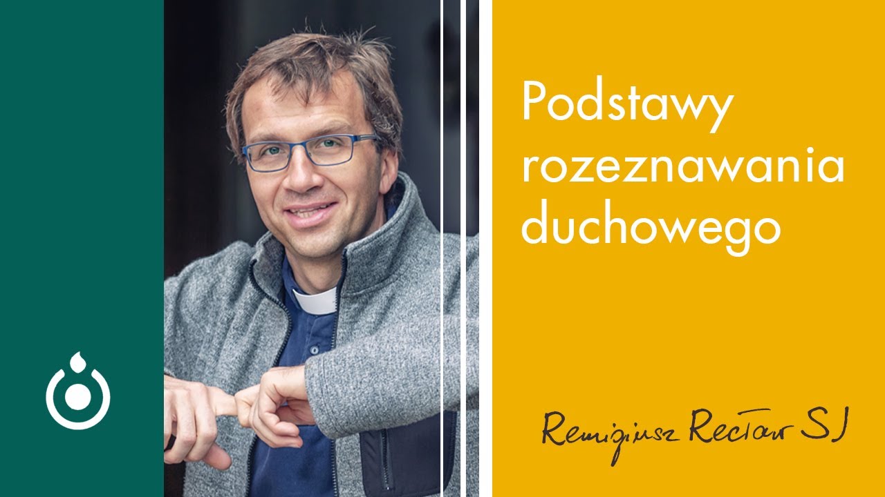 Podstawy rozeznawania duchowego | Remigiusz Recław SJ