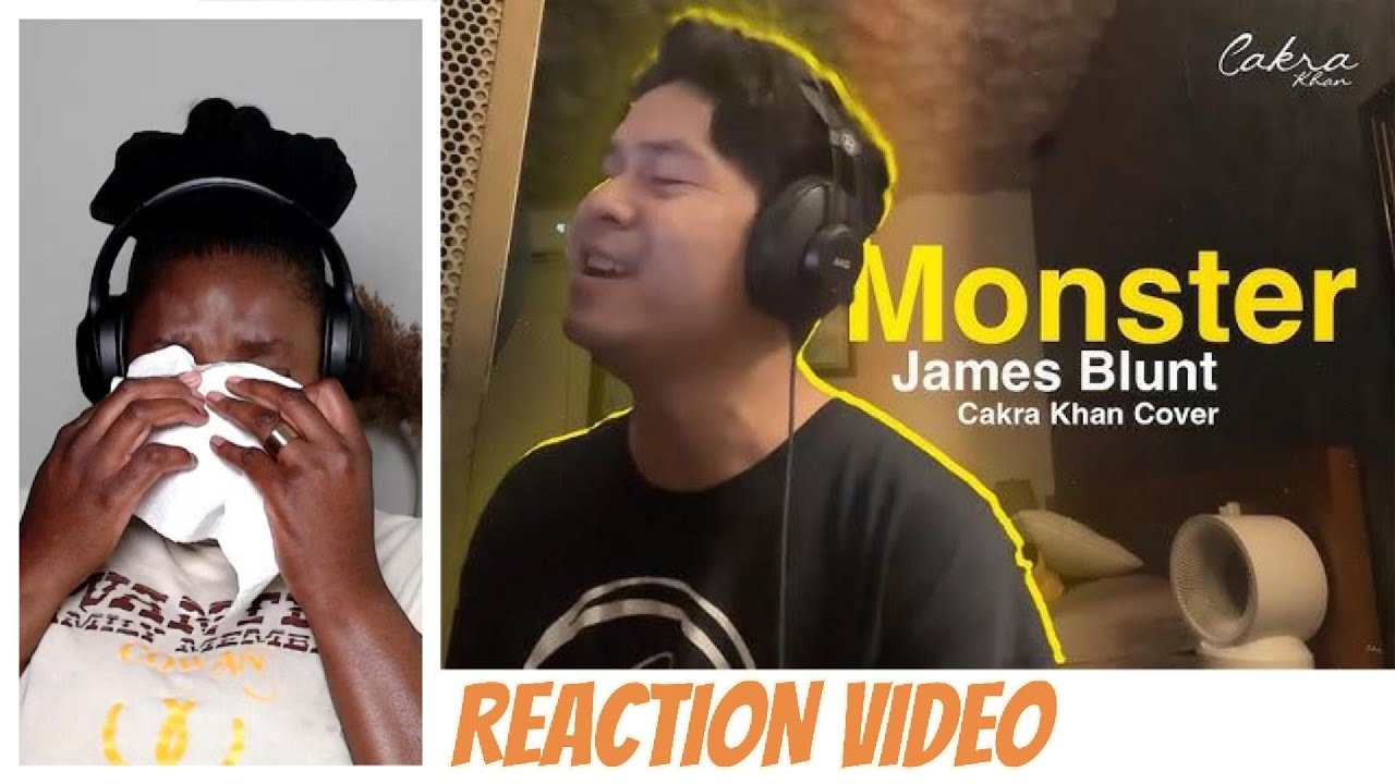 REACTION VIDEO | CAKRA KHAN | MONSTER | THIS MADE ME CRY