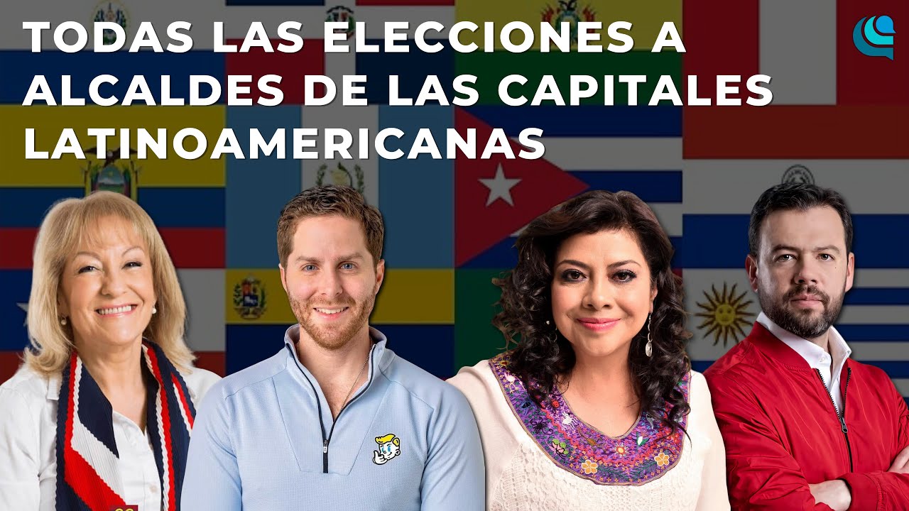 TODAS Las Elecciones a ALCALDES de las CAPITALES Latinoamericanas