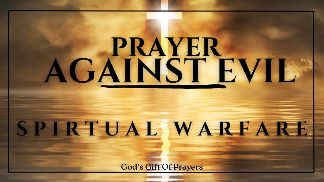 Powerful SPIRITUAL WARFARE Prayer AGAINST ENEMIES