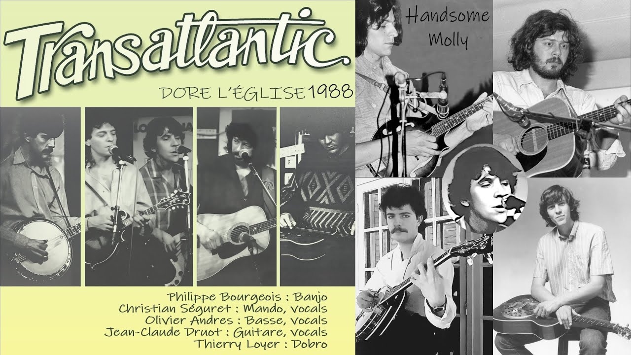 Handsome Molly - Transatlantic Live in Dore l'Eglise1988, J-C.Druot C.Seguret, P.Bourgeois, O.Andres