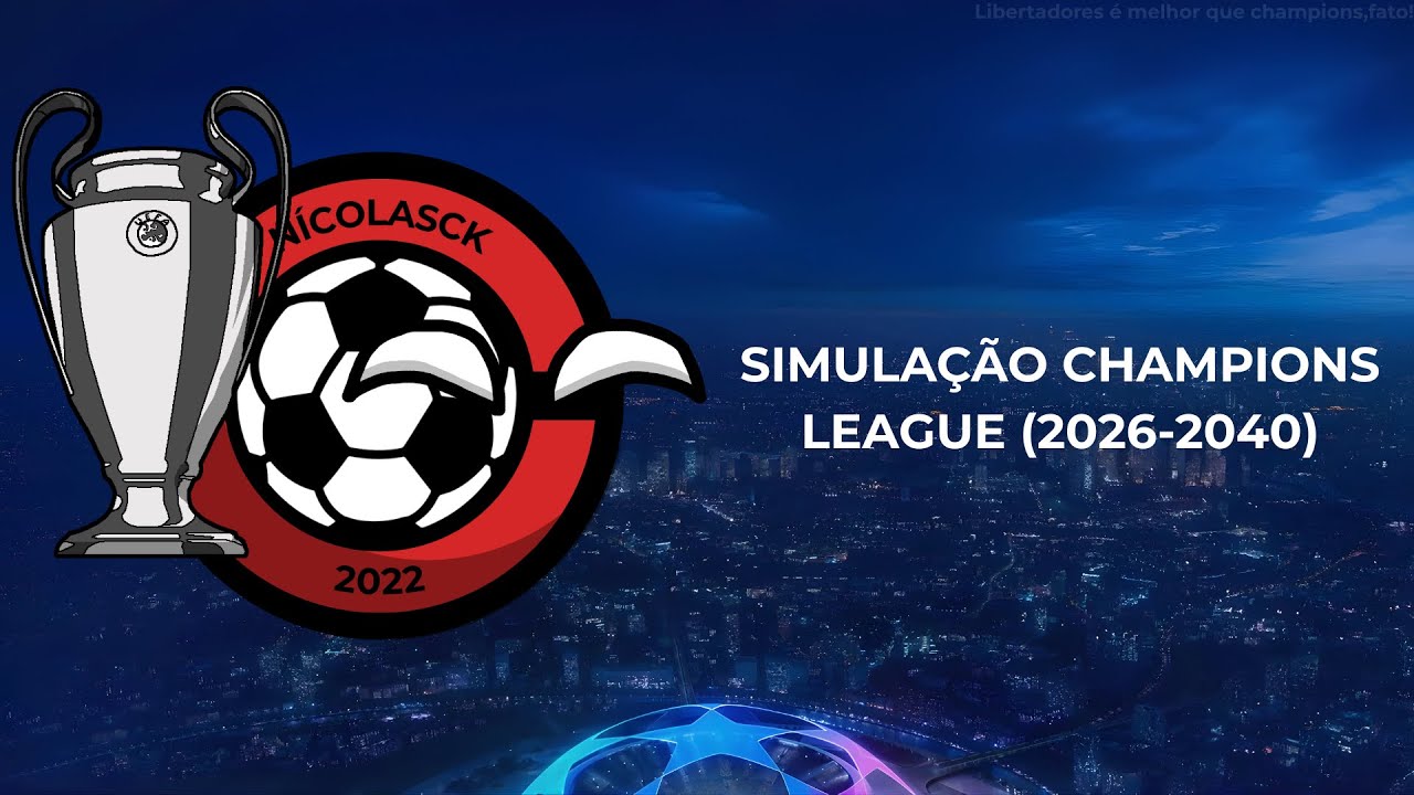 Simulação campeões Champions League (2026-2040)