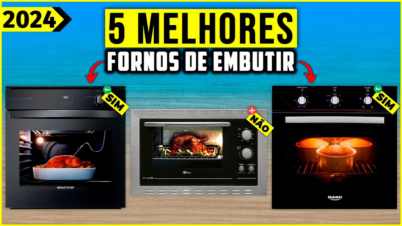 Os 5 Melhores Forno de Embutir/ Forno Eletrico de Embutir Em 2024!