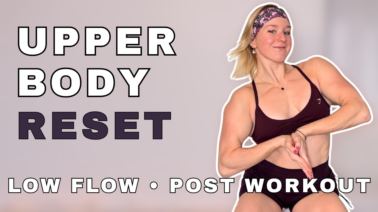 Post Workout Upper Body Mobility Flow (Follow Along)