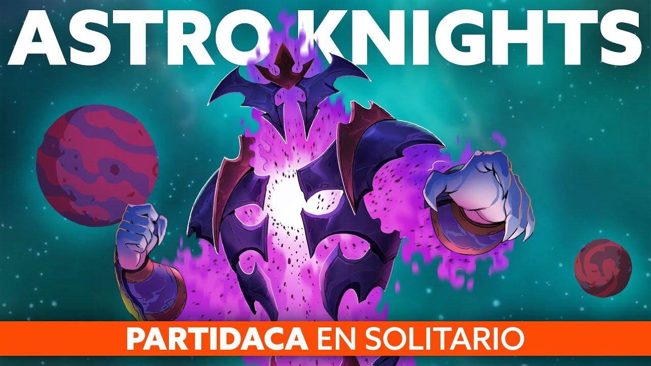PARTIDACA A... Astro Knights (Solitario) - PARTE 2