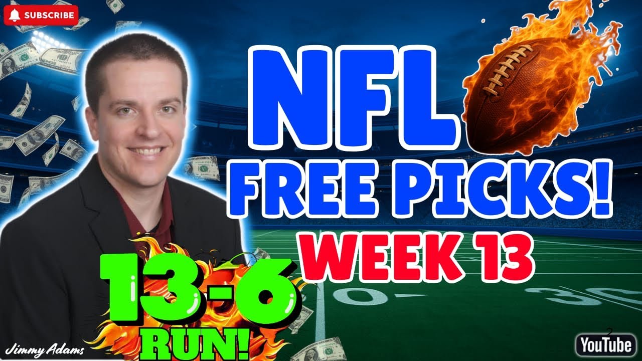 NFL Week 13 Picks and Predictions! NFL Best Bets and Free Picks Sunday 11/30/2025