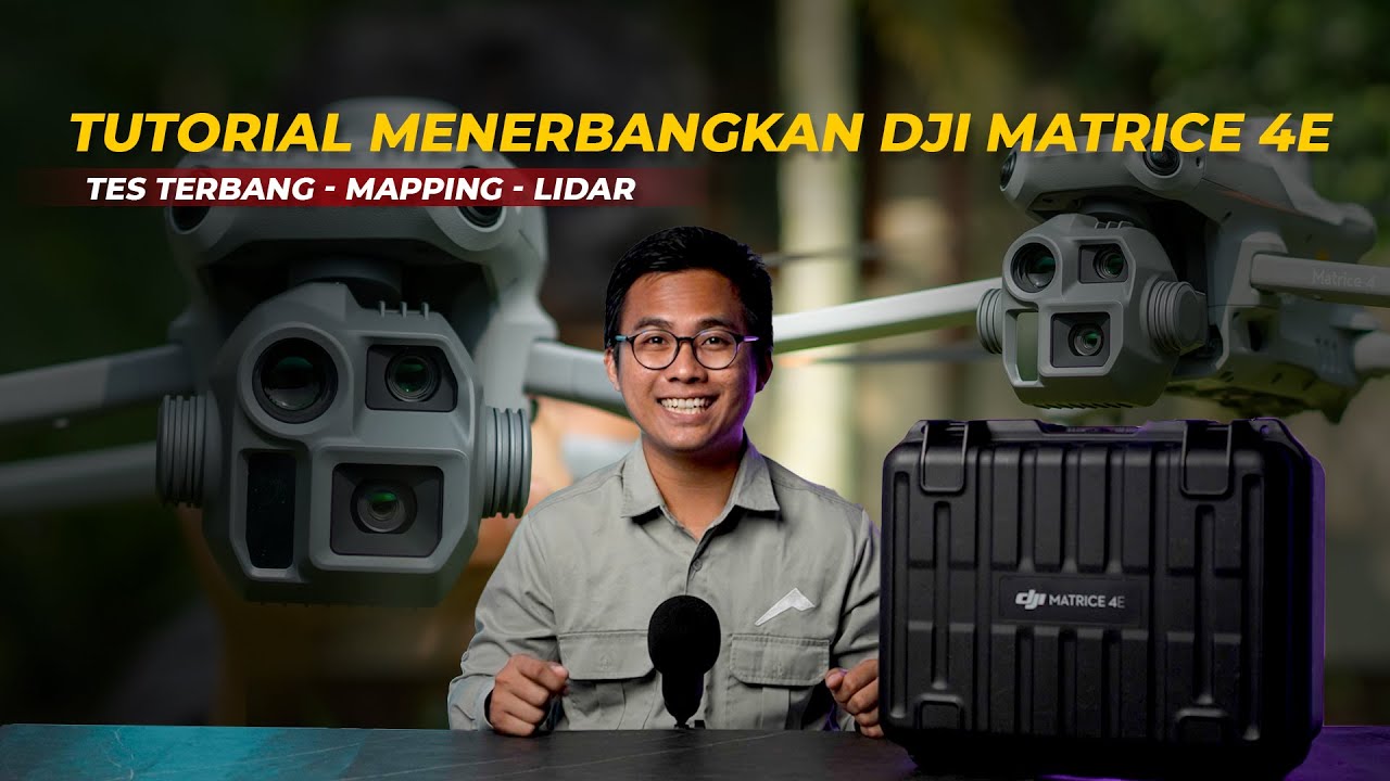 Tutorial Penggunaan Matrice 4 Enterprise | INDONESIA