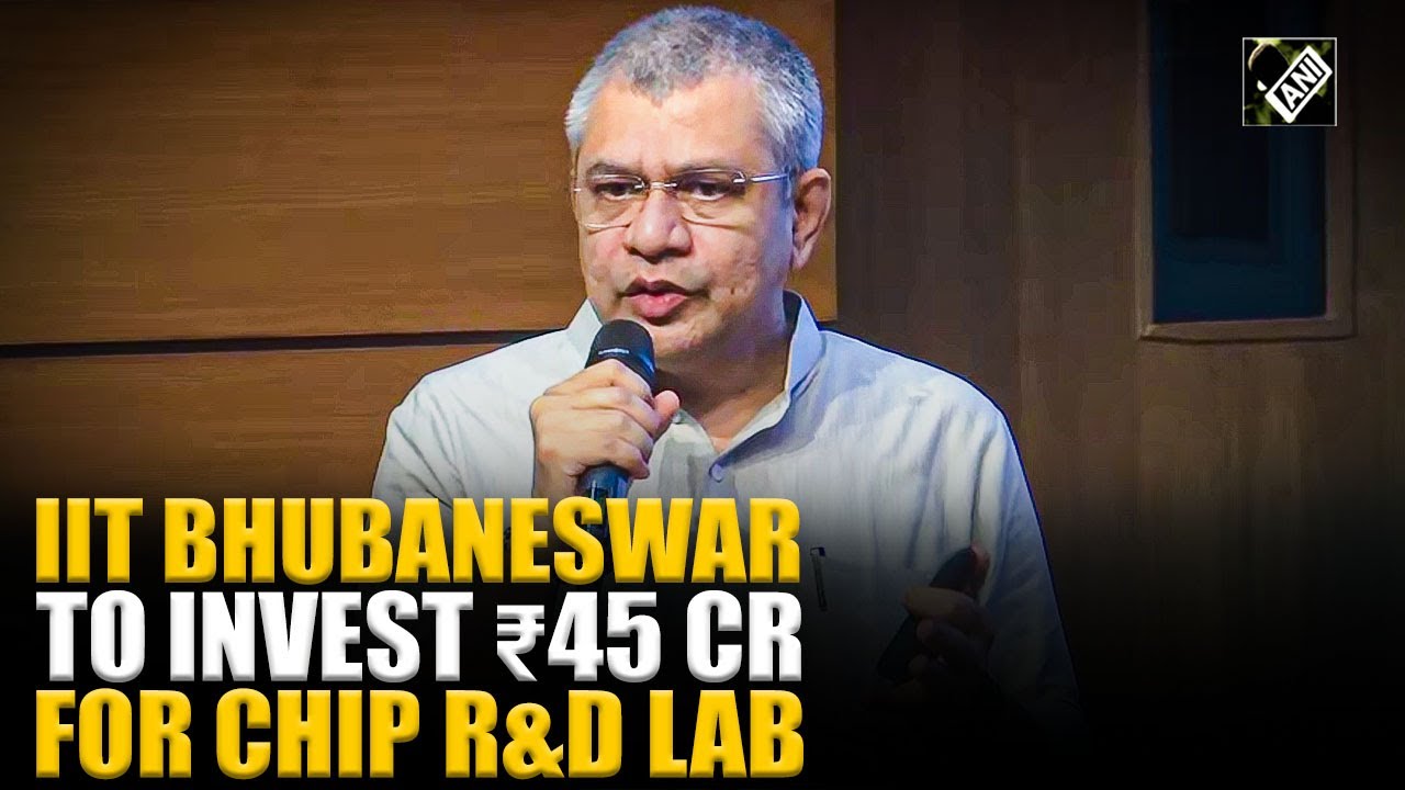 IIT Bhubaneswar to invest ₹45 crore in a cutting edge semiconductor lab with SiCSem unit
