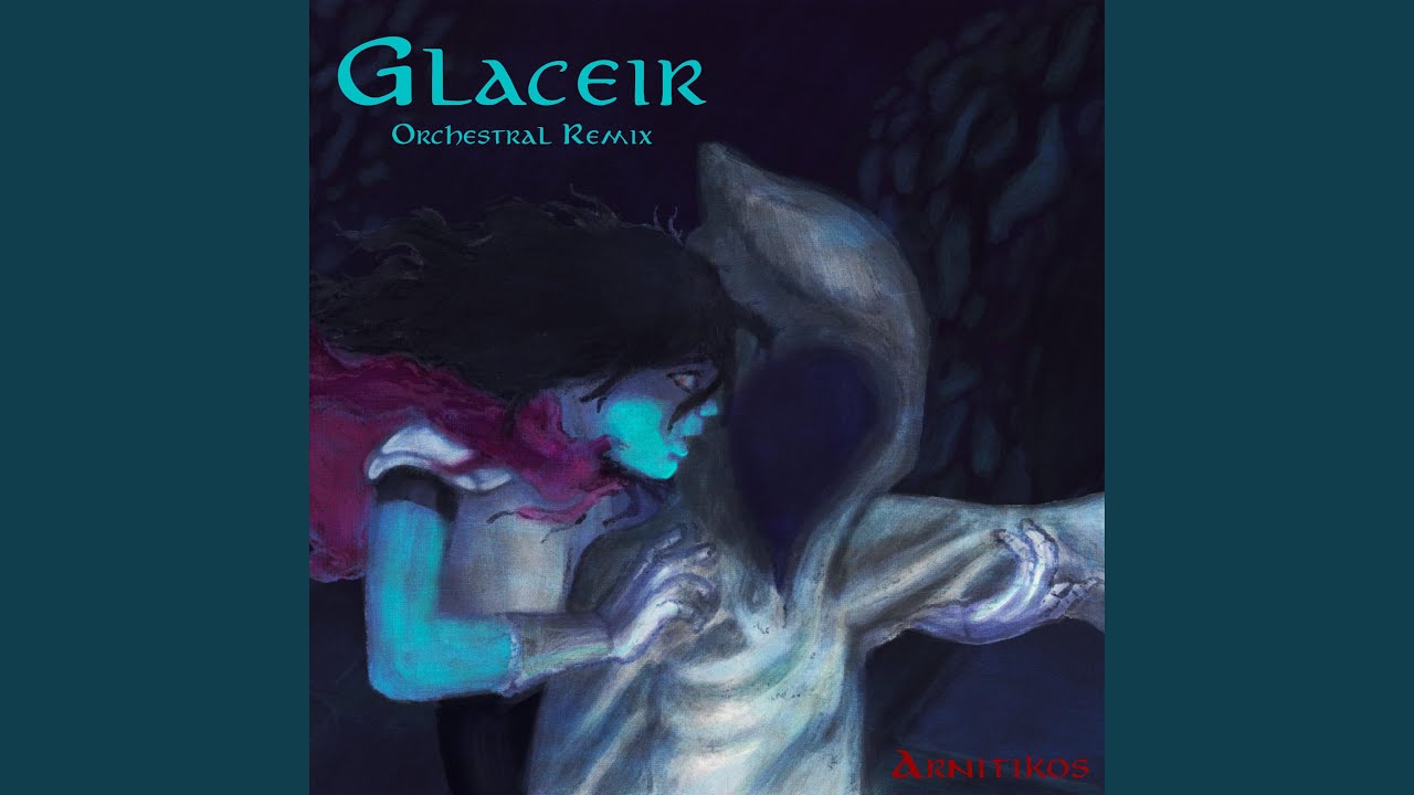 Glaceir (Orchestral Remix)
