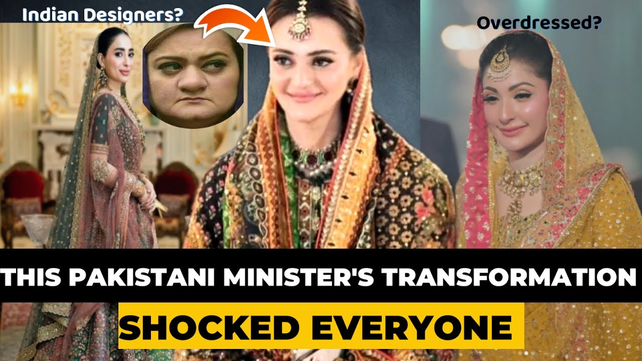 “Everyone Is Shocked! Maryam Aurangzeb’s Transformation & Bride Wearing INDIAN Designers 😱”
