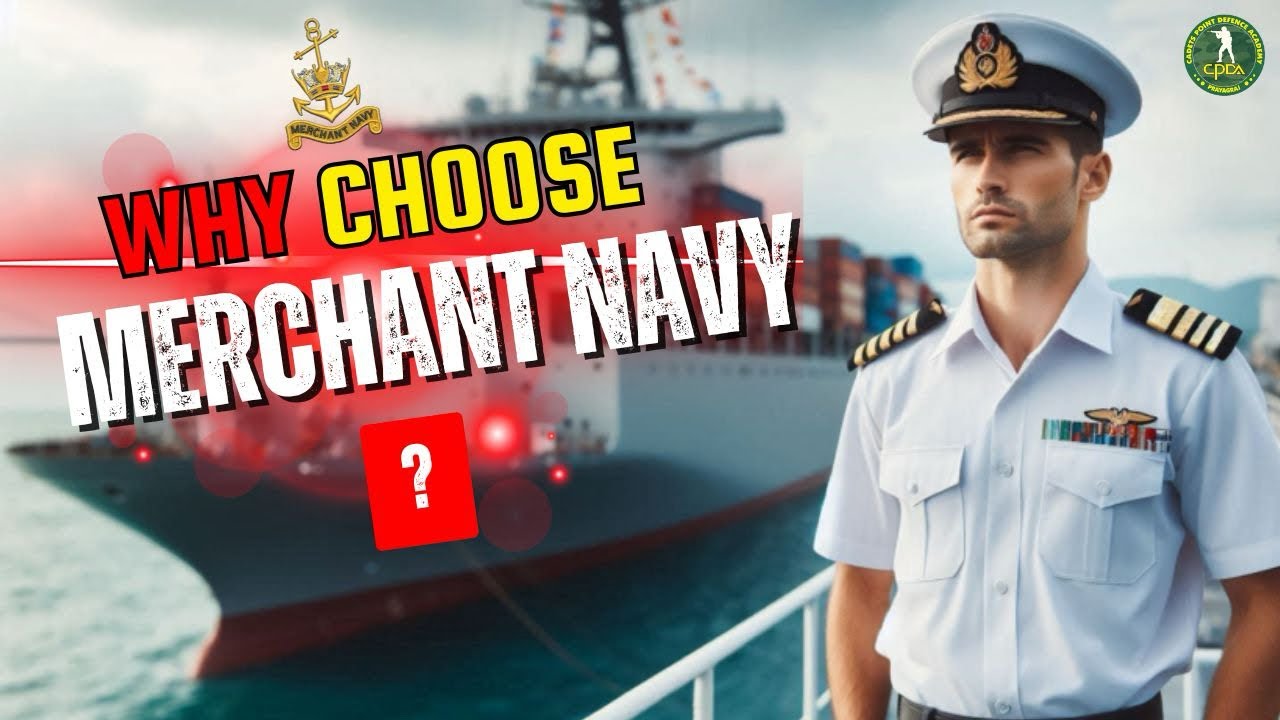 Why Choose Merchant Navy ? | Best Coaching for Merchant Navy in India 