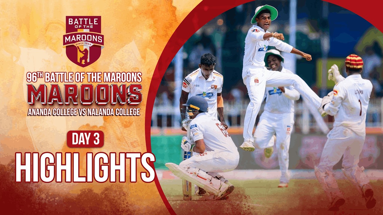 Highlights - Day 3&nbsp;- Ananda vs Nalanda - 96th Battle of the Maroons